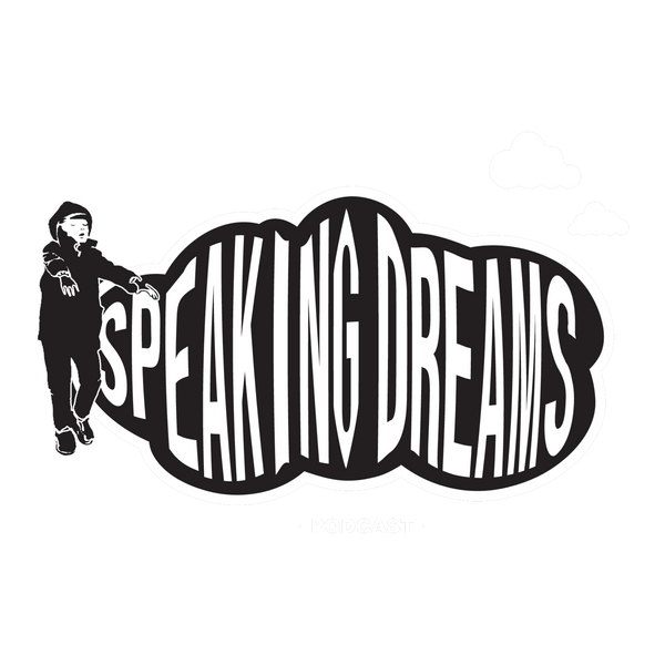 Speaking Dreams
